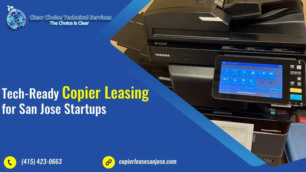 Tech-Ready Copier Leasing for San Jose Startups